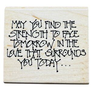 Annette Allen Watkins May You Find The Strength To Face..Rubber Stamp 1994 2x2.5